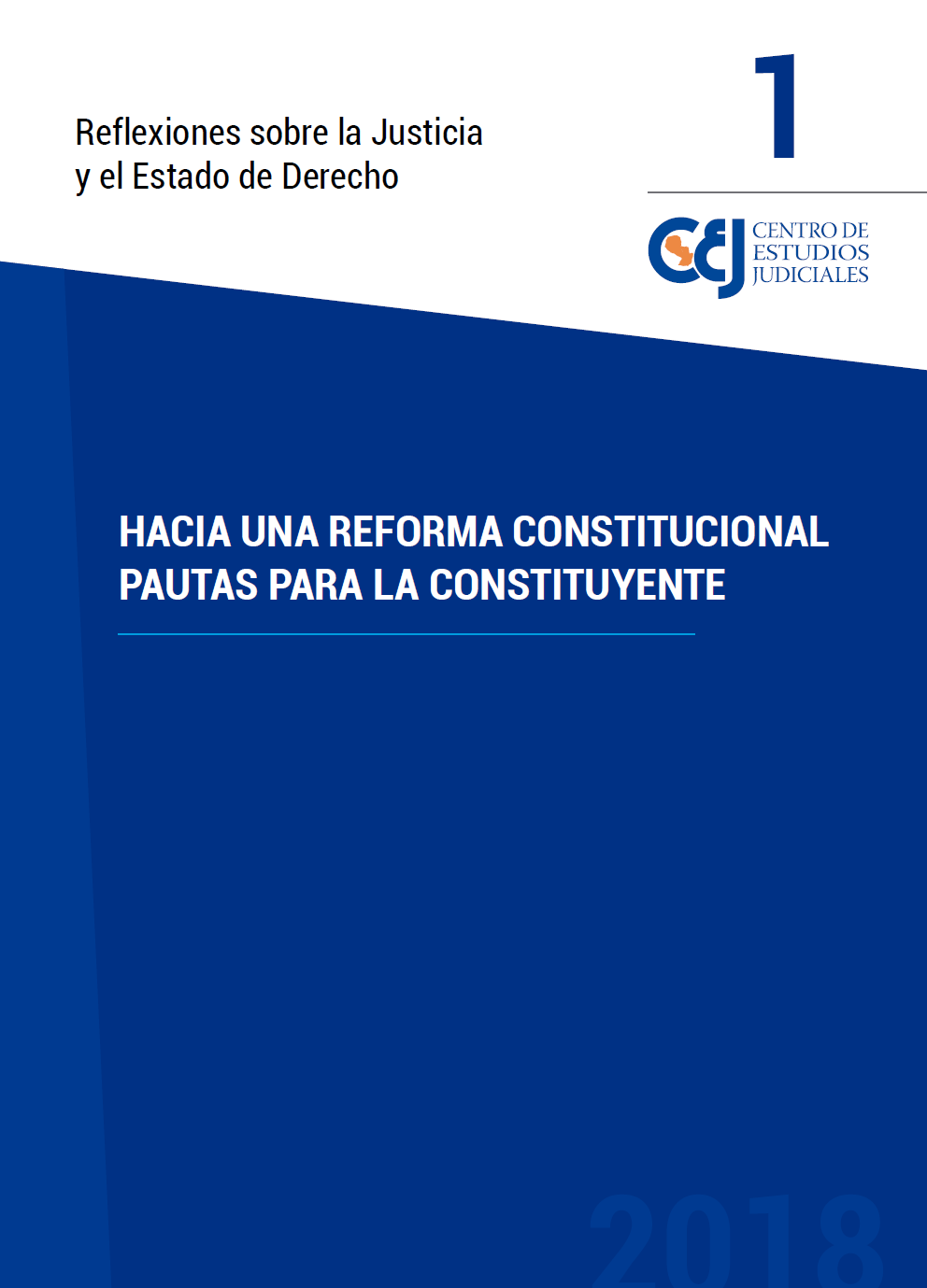 El CEJ hace el lanzamiento de “Reflexiones sobre la Justicia y el Estado de Derecho”.