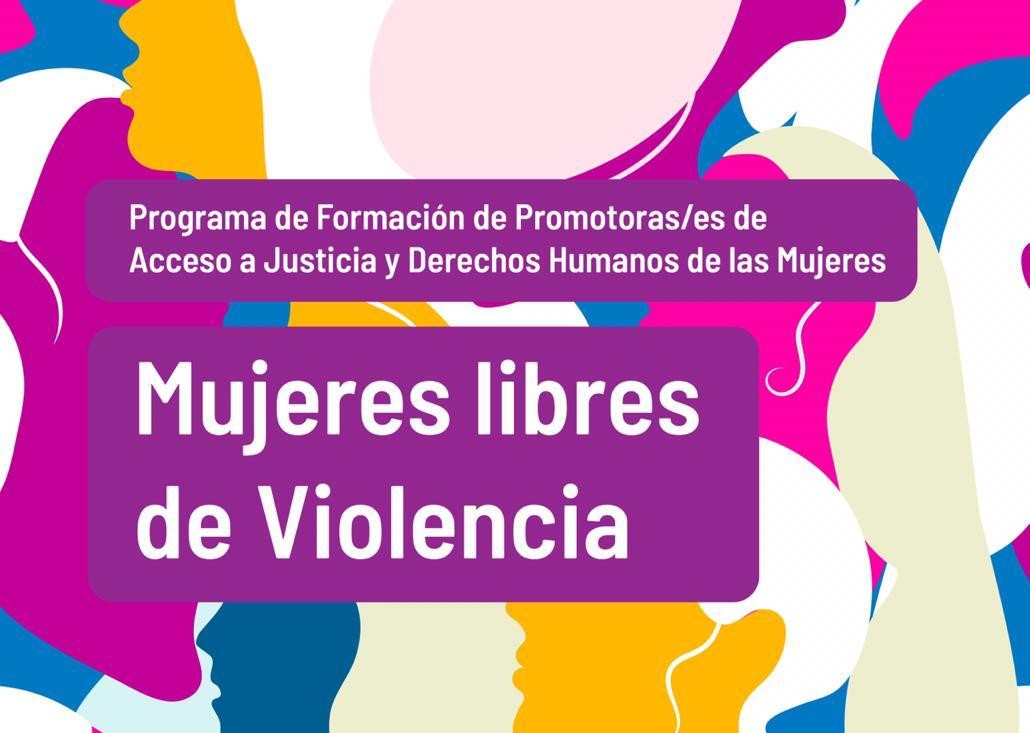 Inició el “Programa de Formación de Promotoras/es de acceso a justicia y derechos humanos de las mujeres”.