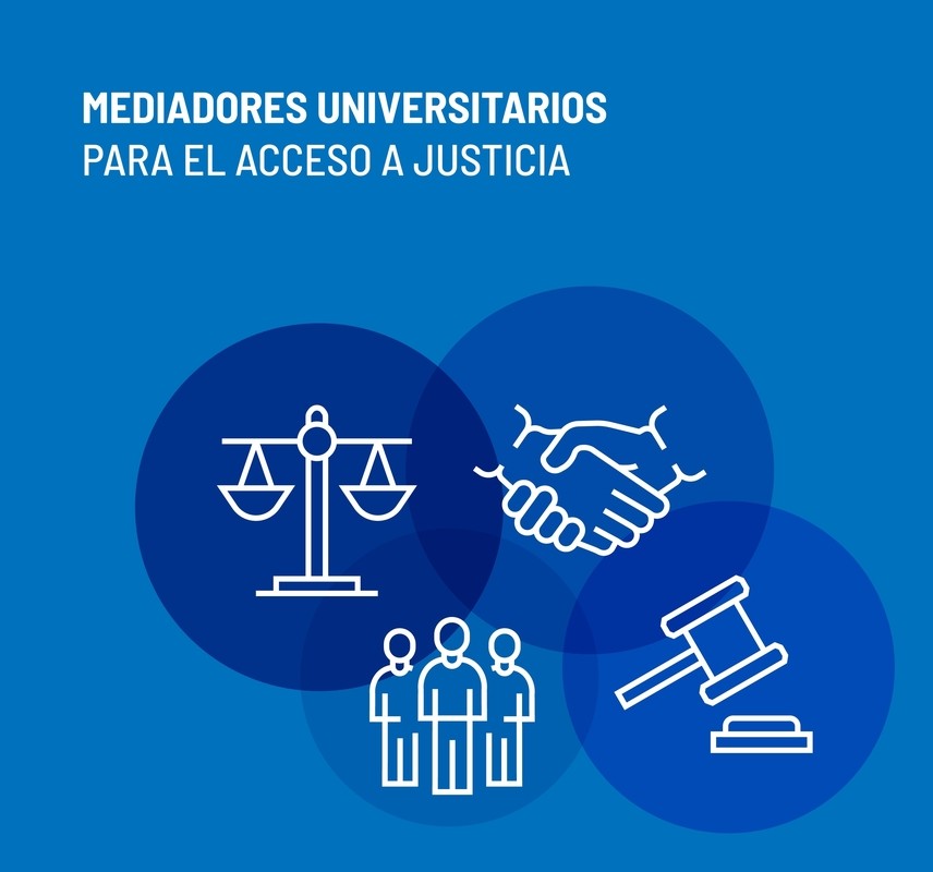 Programa de “Mediadores Universitarios” para el acceso a la justicia.